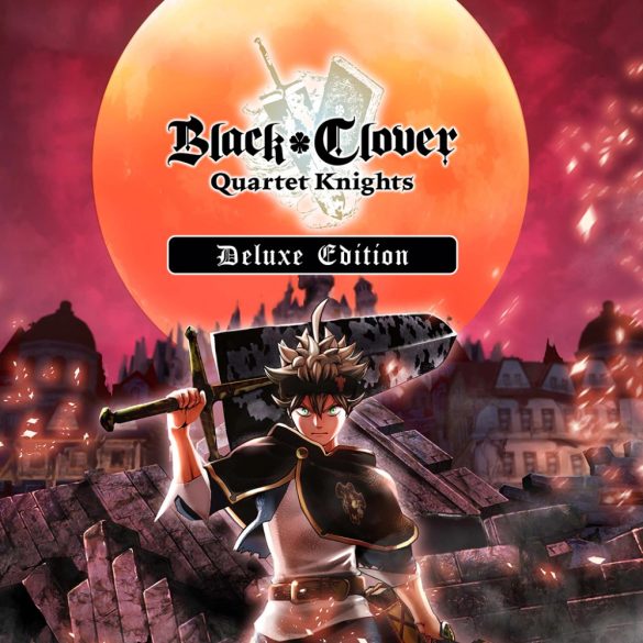 Black Clover: Quartet Knights (Deluxe Edition)