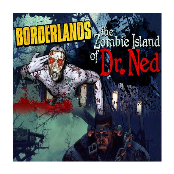 Borderlands: The Zombie Island of Dr. Ned (DLC)