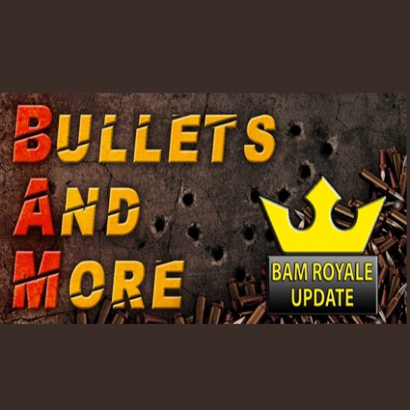Bullets And More - BAM [VR]