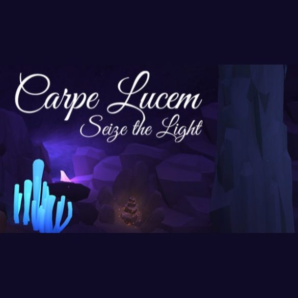 Carpe Lucem: Seize The Light [VR]