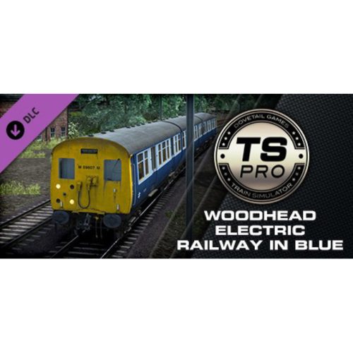 Train Simulator - Woodhead Electric Railway in Blue Route Add-On (DLC)