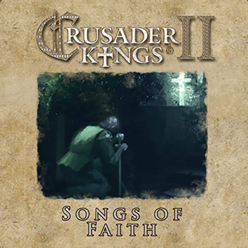 Crusader Kings II - Songs of Faith