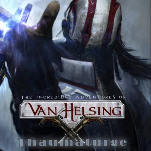 The Incredible Adventures of Van Helsing - Thaumaturge (DLC)