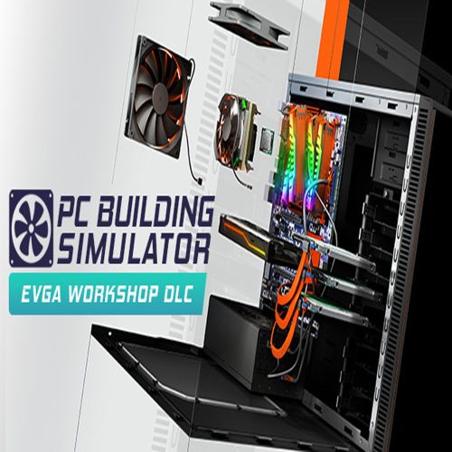 PC Building Simulator - EVGA Workshop (DLC) (EU)
