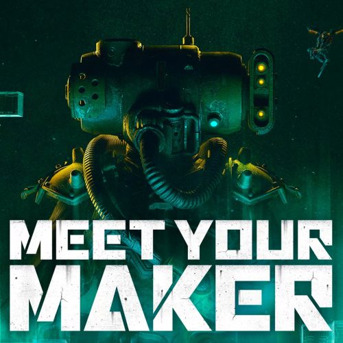 Meet Your Maker (EU)