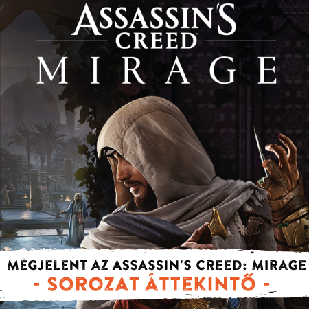 Megjelent az Assassin's Creed: Mirage: Sorozat áttekintő