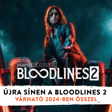 Feltámadt a Vampire: The Masquerade – Bloodlines 2 - érkezés 2024 ősz