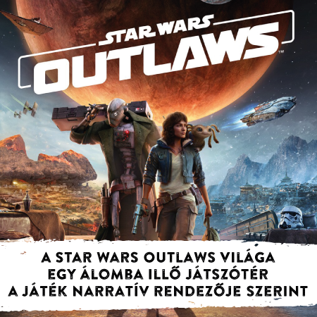 A Star Wars Outlaws világa egy álomba illő játszótér a játék narratív direktora szerint