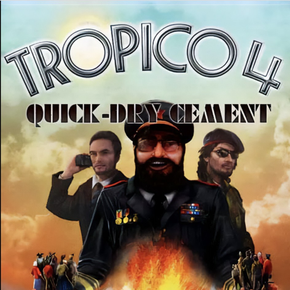 Tropico 4: Quick-dry Cement (DLC)