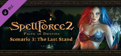 SpellForce 2 - Faith in Destiny Scenario 3: The Last Stand (DLC)