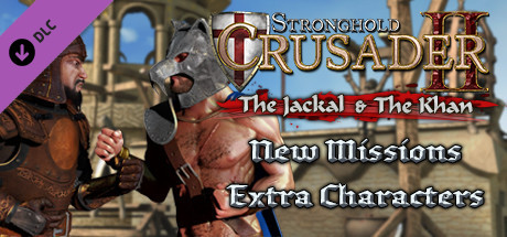Stronghold Crusader 2 - The Jackal and The Khan (DLC)