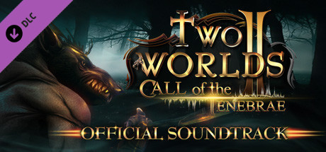Two Worlds II - Call of the Tenebrae Soundtrack (DLC)